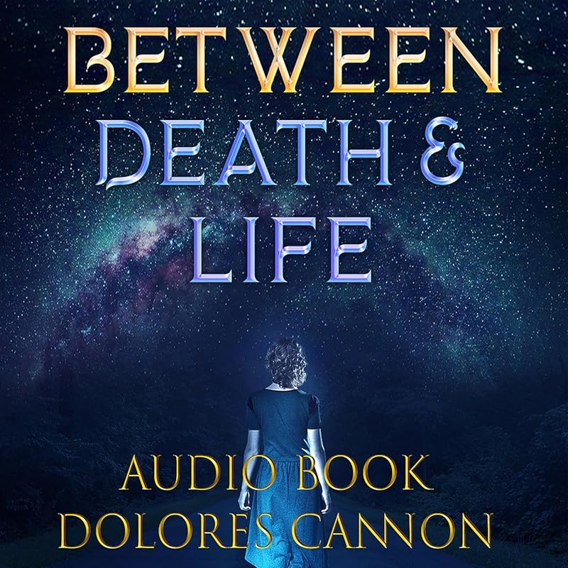 Between Death and Life: Conversations with a Spirit Guide