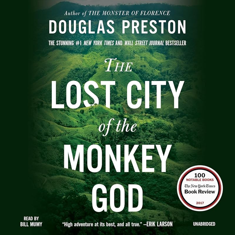 The Lost City of the Monkey God: A True Survival Adventure