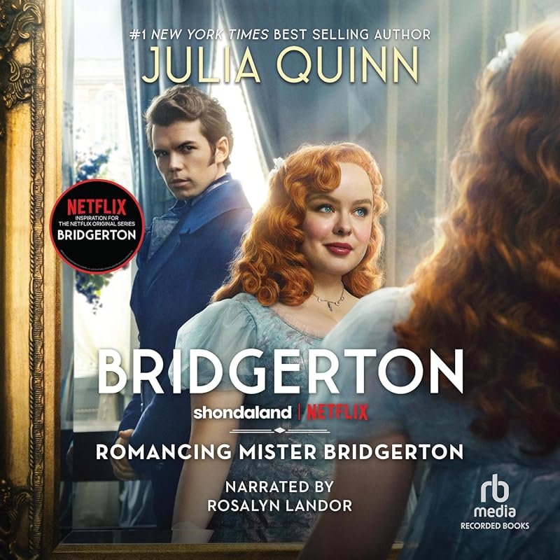 Romancing Mister Bridgerton by Bridgerton Author Julia Quinn: Book 4 C