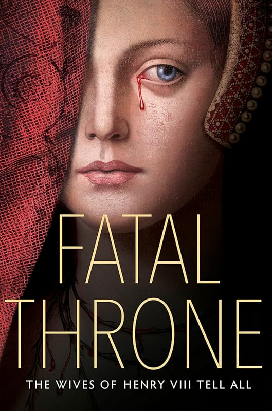 Fatal Throne: Henry VIII’s Wives Reveal All Secrets in Captivating His