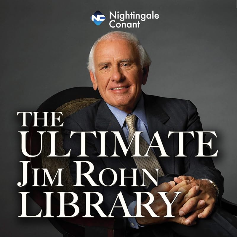 Ultimate Jim Rohn Library: Complete Success Principles Leadership Pers