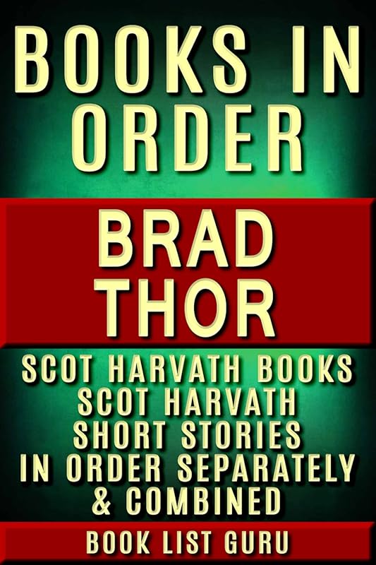 Brad Thor Books in Order: Scot Harvath Series, Short Stories & Athena