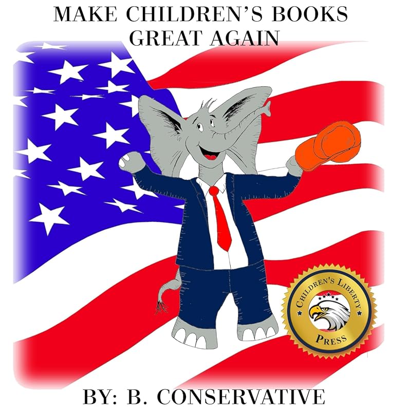Make Children's Books Great Again: Fun & Inspiring Tales for Kids