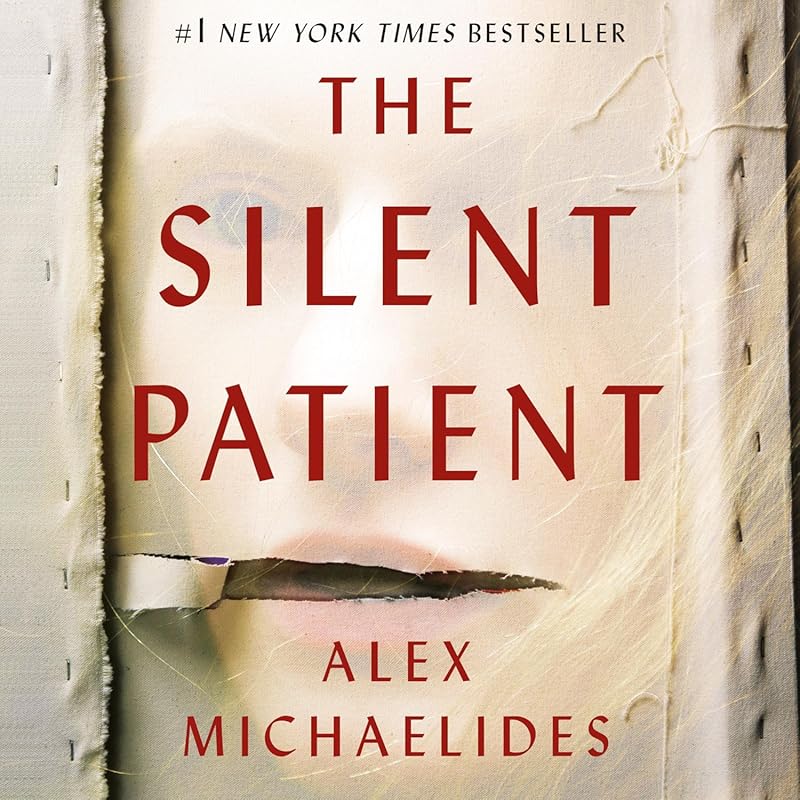 The Silent Patient: A Gripping Psychological Thriller About a Woman Wh
