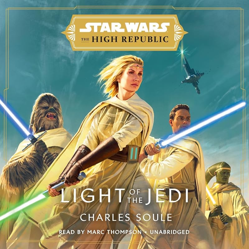 Star Wars Light of the Jedi: The High Republic Novel - Epic Launch to 