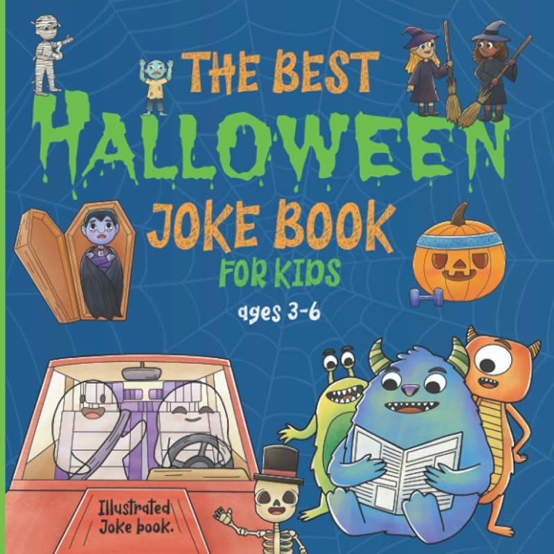 Spooky Halloween Joke Book for Kids Ages 3-6: Illustrated Silly Jokes 
