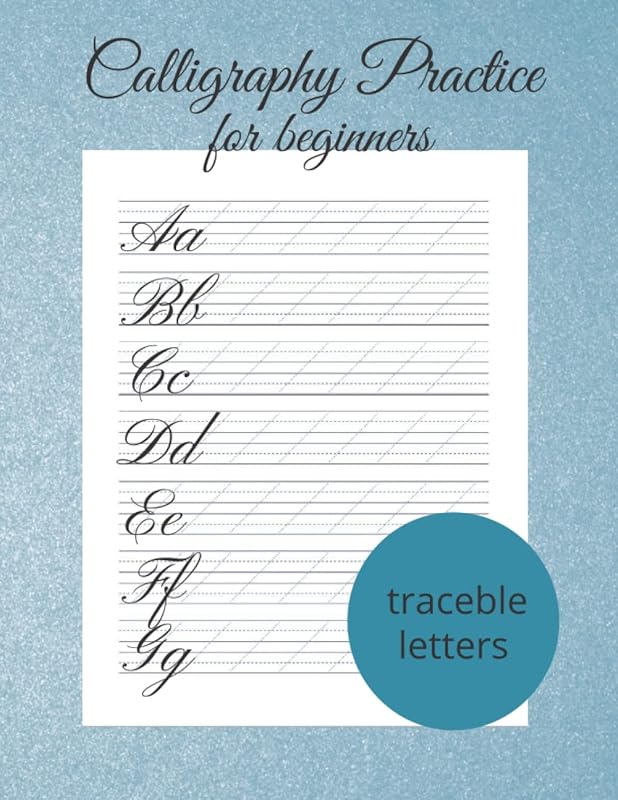 Calligraphy Practice Sheets for Beginners – 120 Modern Hand Lettering 