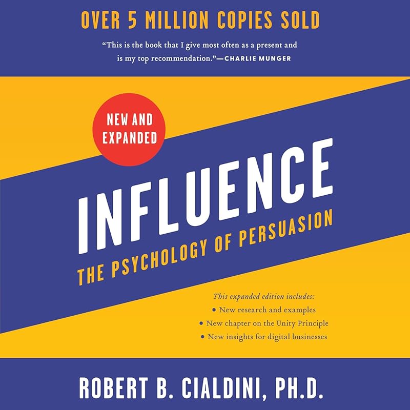 Influence, New and Expanded: Psychology of Persuasion & Human Behavior