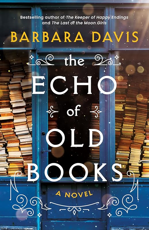 The Echo of Old Books: A Captivating Historical Fiction Novel
