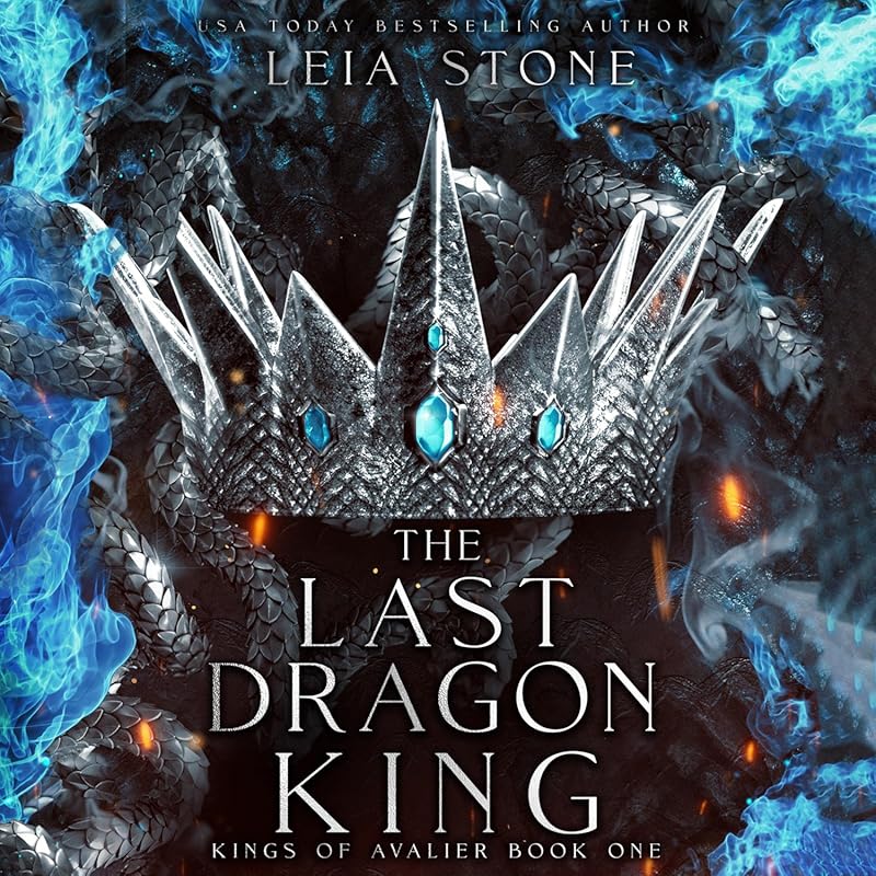 The Last Dragon King: Kings of Avalier Fantasy Saga