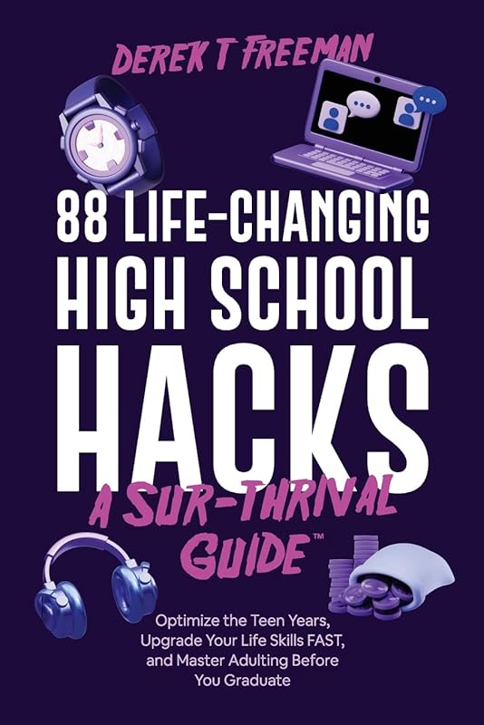 88 Life-Changing High School Hacks