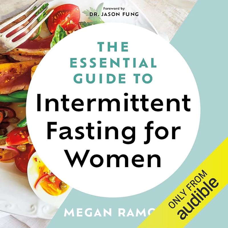 The Essential Guide to Intermittent Fasting for Women: Hormone Balance