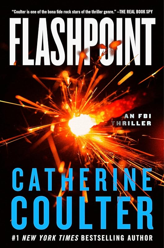 Flashpoint: A Pulse-Pounding FBI Thriller Novel