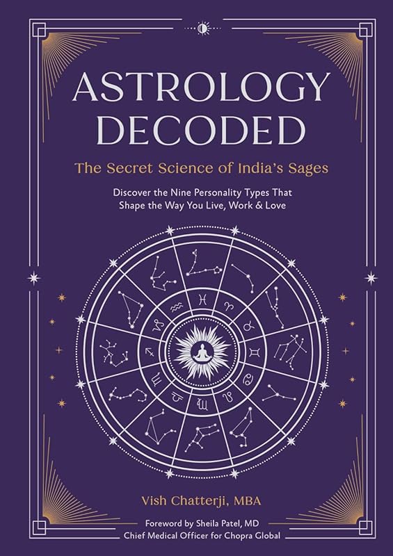 Astrology Decoded: Unlock Secret Science of India's Ancient Sages for 