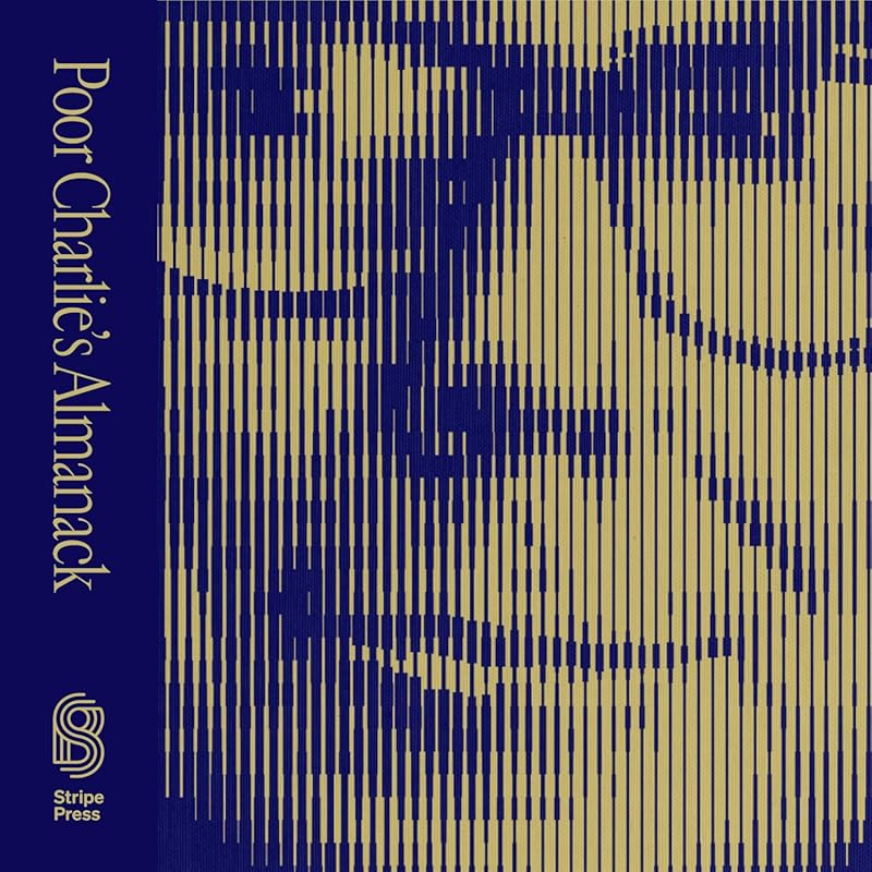 Poor Charlie’s Almanack: Essential Wit and Wisdom of Charles T. Munger