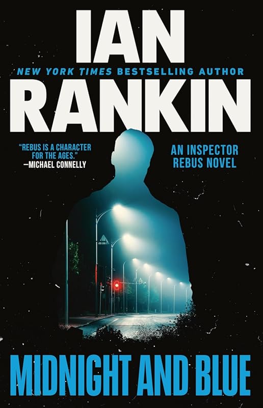 Midnight and Blue by Ian Rankin: Tense Inspector Rebus Crime Novel Ful