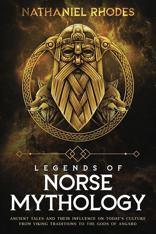 Legends of Norse Mythology: Ancient Viking Tales and Their Cultural Im