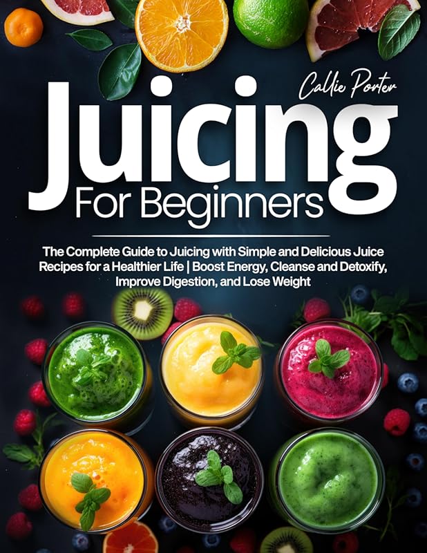 Juicing for Beginners