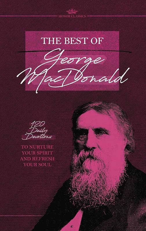 Daily Devotions to Nurture Spirit & Refresh Soul – George MacDonald's 