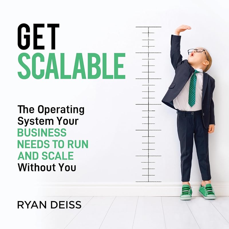 Get Scalable: Essential Operating System for Business Growth, Automati