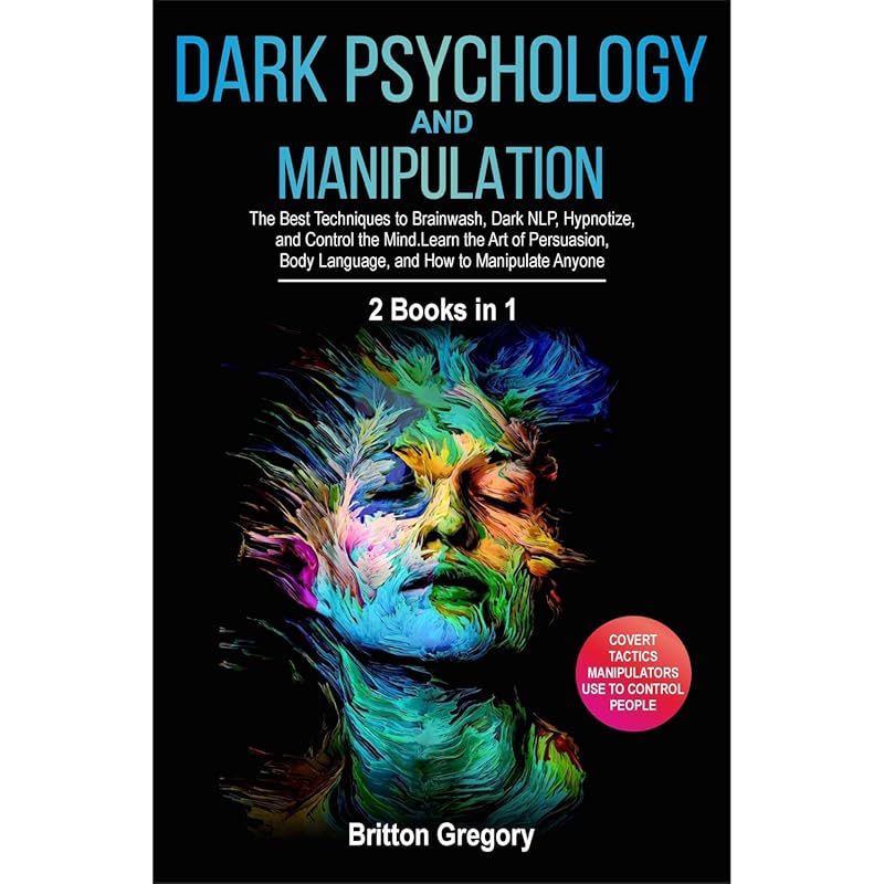Dark Psychology and Manipulation 2-in-1