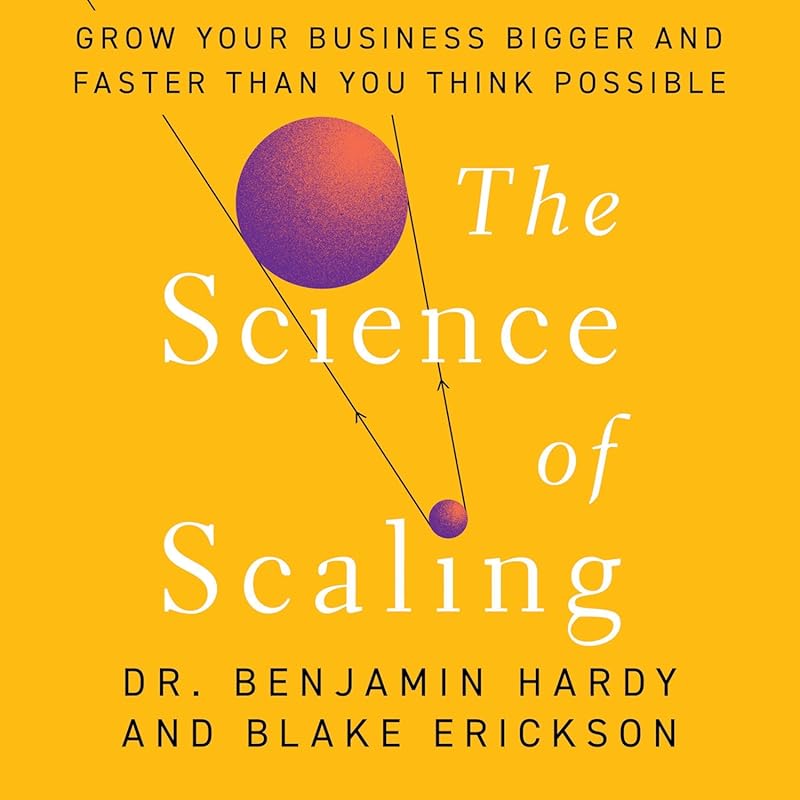Science of Scaling Business: Grow Faster Than You Think Possible