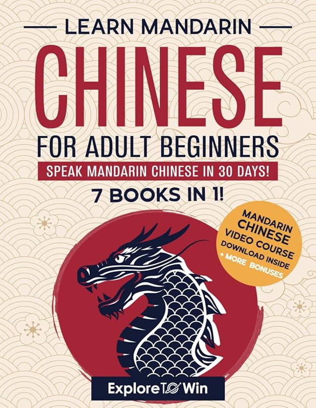 Learn Mandarin Chinese for Adult Beginners: 7 Books in 1 Bundle to Spe