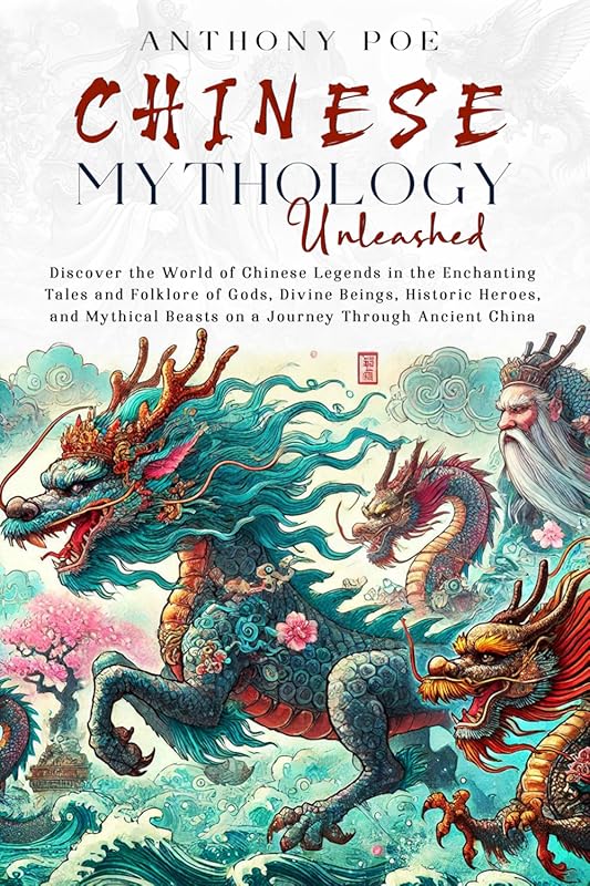 Unleash the Magic of Chinese Legends: Gods, Heroes & Mythical Creature