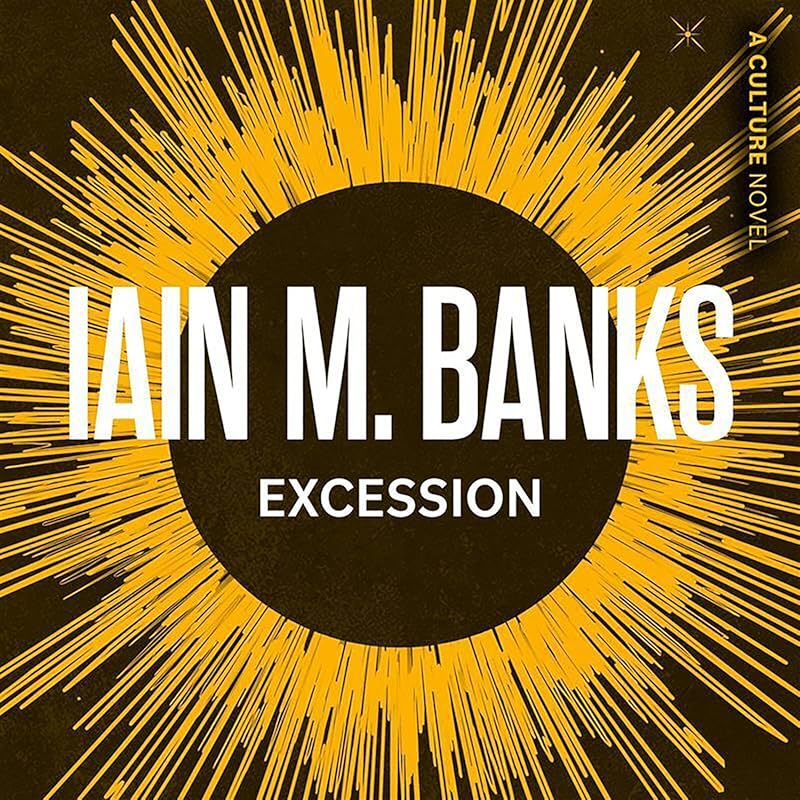 Excession by Iain M. Banks: Culture Series Novel Featuring Mysterious 