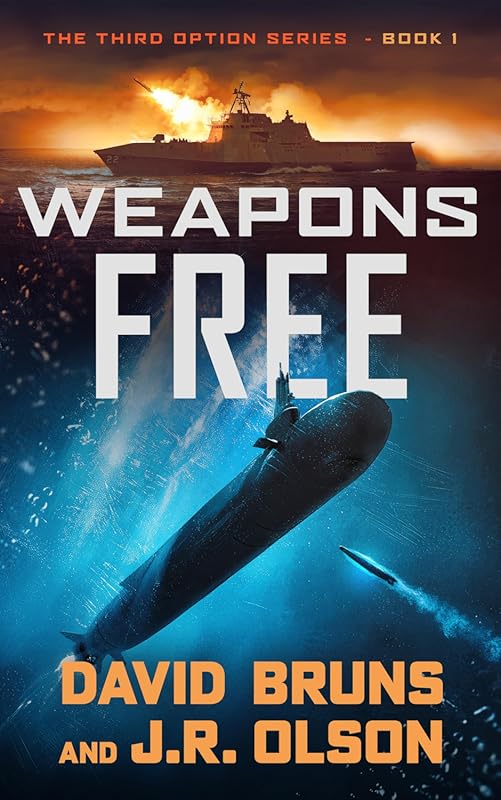 Weapons Free The Third Option Book 1 Action Thriller Novel
