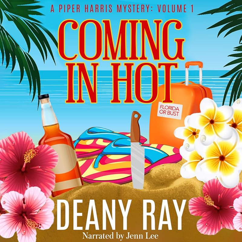 Coming in Hot: A Piper Harris Mystery, Volume 1