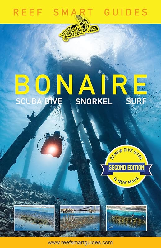 Reef Smart Guide to Bonaire – Second Edition: Scuba, Snorkel & Surf Sp