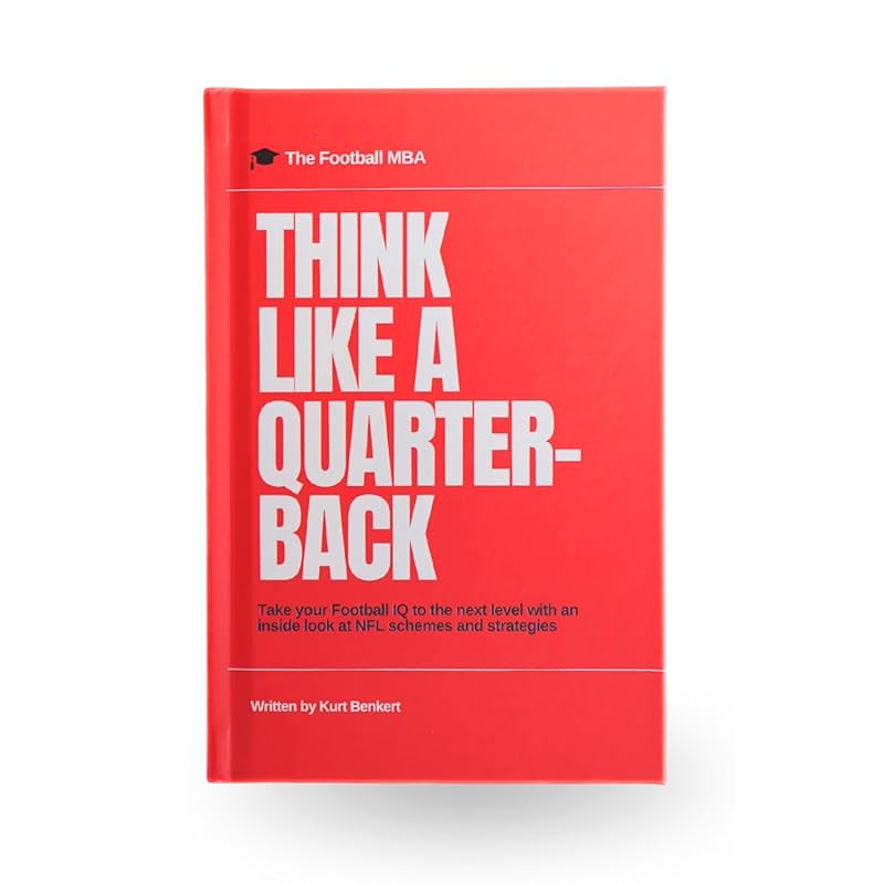 Think Like a Quarterback: NFL Training Guide for Players, Coaches & Fa