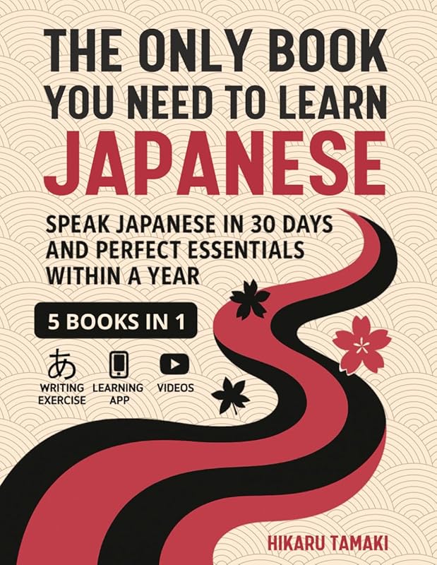 The Only Book You Need to Learn Japanese