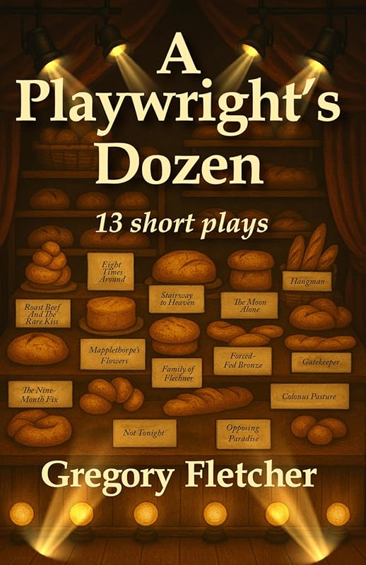 A Playwright's Dozen: 13 Engaging Short Plays