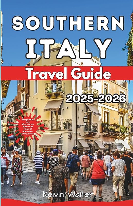 Explore Southern Italy 2025/2026: Stay, Dine, Visit Attractions in Pos