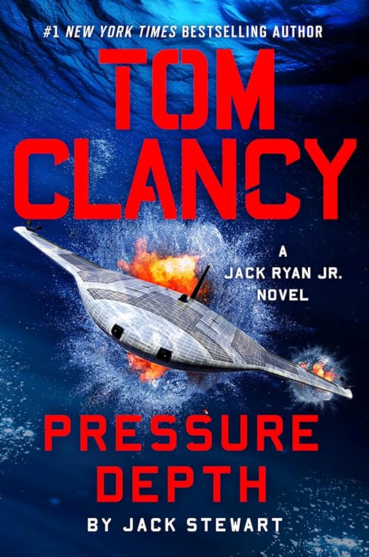 Tom Clancy Pressure Depth Jack Ryan Jr Novel Book 15: Tense Deep-Sea T