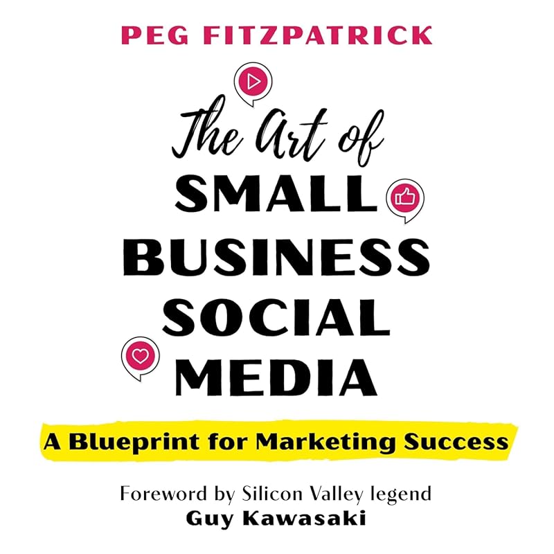 Master Small Business Social Media: A Practical Blueprint for Marketin