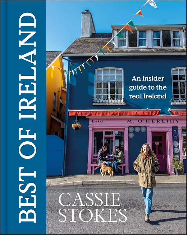 Best of Ireland Insider Guide: Authentic Experiences, Hidden Gems, Cul