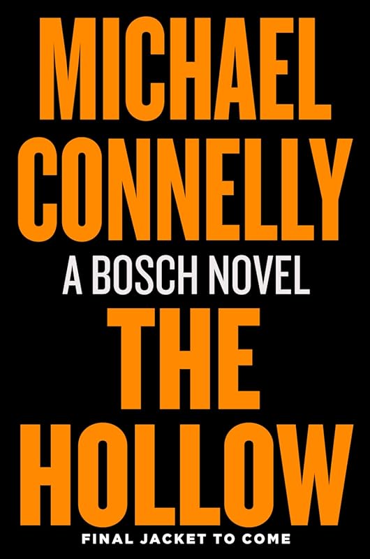 The Hollow: A Gripping Harry Bosch Novel by Michael Connelly
