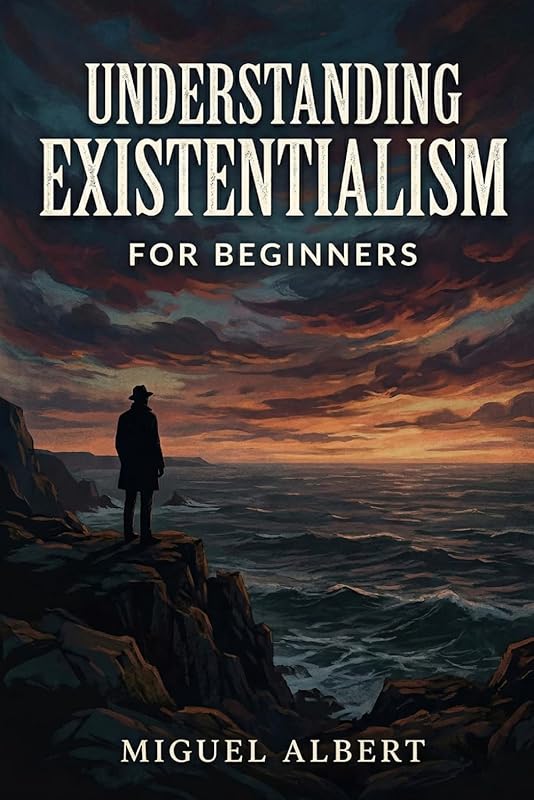 Understanding Existentialism for Beginners