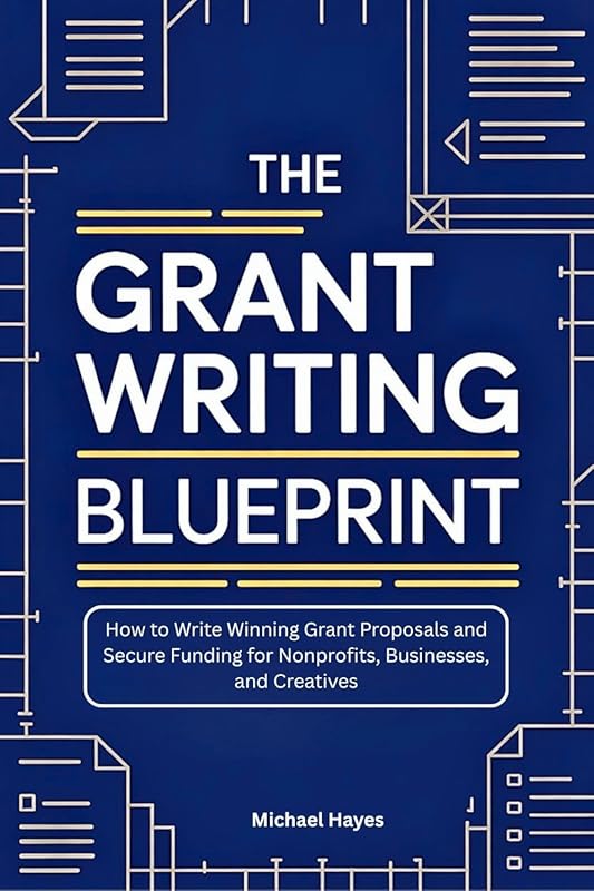 The Grant Writing Blueprint